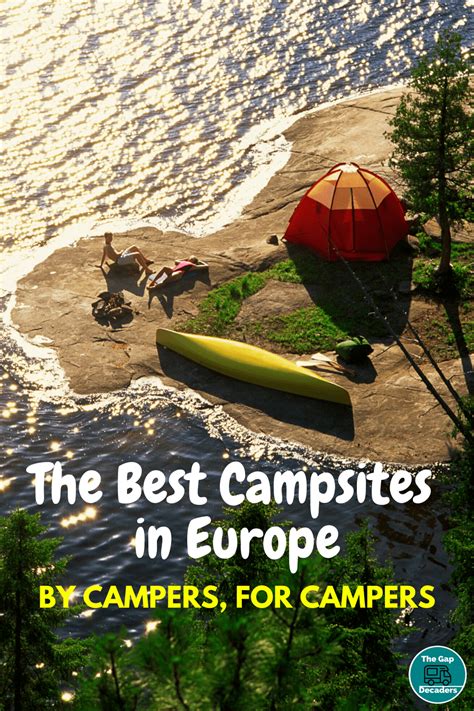 The Best Campsites In Europe For Campers By Campers The Gap Decaders
