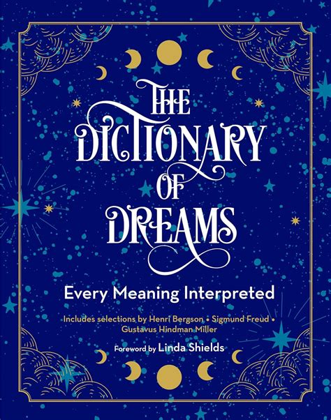 The Dictionary Of Dreams Every Meaning Interpreted 2 Complete