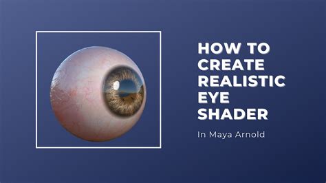 Maya Tutorial How To Create Realistic Eye Shader Maya Arnold