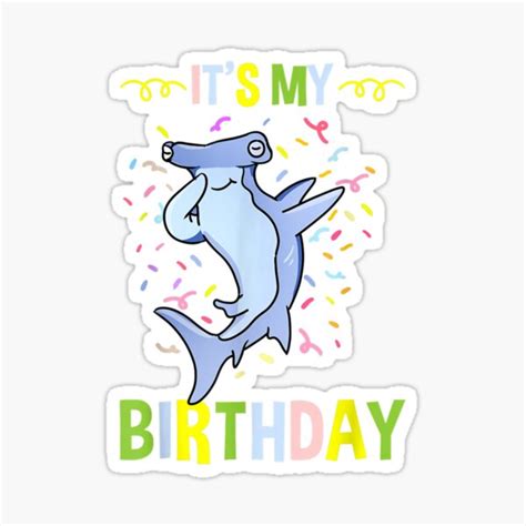 Its My Birthday Hammerhead Shark Sticker For Sale By Marianaiaoh