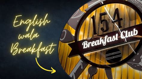 All day breakfast- Bangalore || 154 Breakfast club,J.P Nagar || English