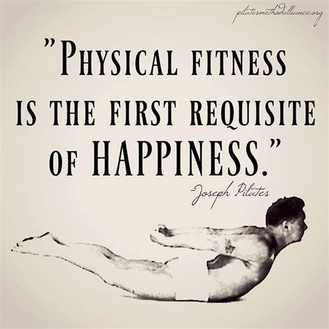 Joseph Pilates And Happiness Pilates Quotes Pilates Motivation Joseph