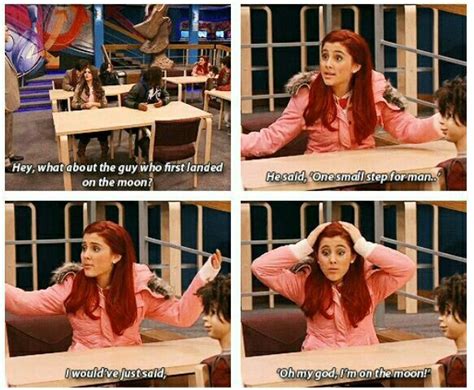 Oh My God Im On The Moon Cat Valentine From Victorious Icarly