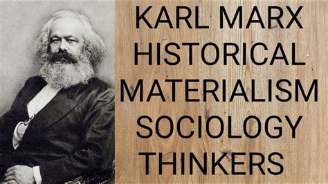 Karl Marx Historical Materialismsociology Thinkers Upsc Sociology