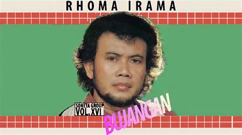 Rhoma Irama Album Soneta Group Vol Xvi Bujangan Full Album Youtube