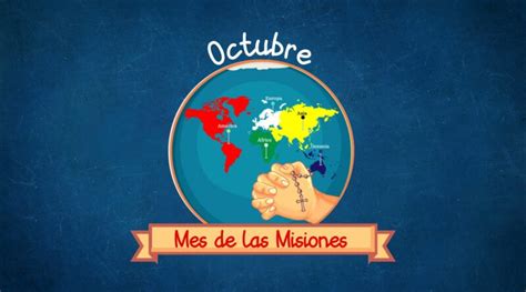 Octubre Mes De Las Misiones Arzobispado De Rosario