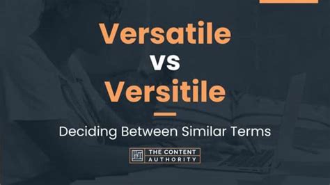 Versatile Vs Versitile Deciding Between Similar Terms