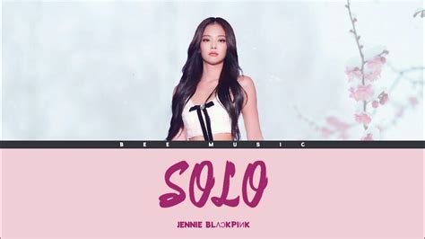 Jennie 김제니 Blackpink Solo Lyrics Lirik Han Rom Youtube