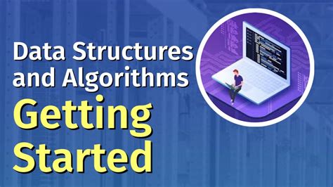 data structures and algorithms 1 getting started youtube