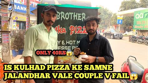 Jalandhar Viral Couple Se Bhi Upar 😱kulhad Pizza Recipe Kulhad Pizza