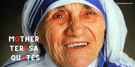 Mother Teresa Minds Quotes