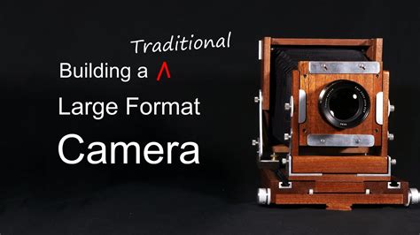 Building A Large Format Camera Youtube