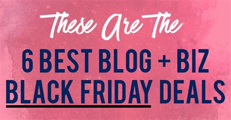 6 Best Black Friday 2017 Blogging And Online Business Deals