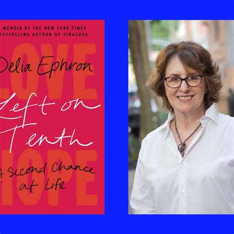 Delia Ephron On Lifes Left Turns