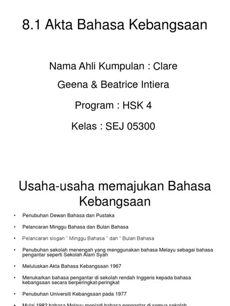 Akta dewan bahasa dan pustaka 1959. 8.1 Akta Bahasa Kebangsaan: Nama Ahli Kumpulan: Clare ...