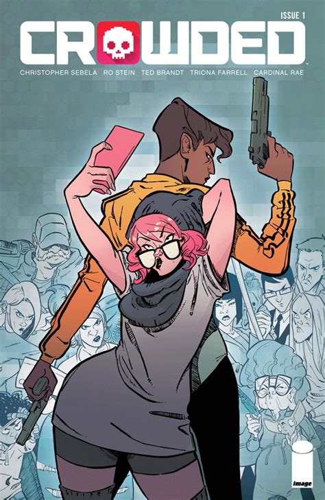 Crowded Vol 1 By Christopher Sebela Ro Stein And Ted Brant Review