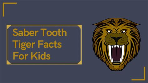 Saber Tooth Tiger Facts For Kids Youtube