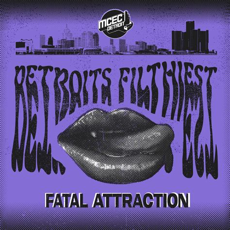 detroit s filthiest fatal attraction lyrics genius lyrics