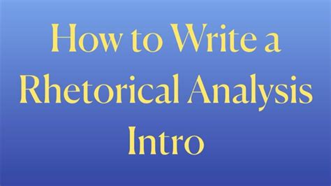 How To Write A Rhetorical Analysis Essay Introduction Coach Hall