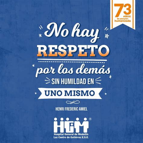 No hay respeto por los demás sin humildad en uno mismo