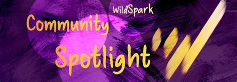 Wildspark Community Spotlight — May 2018 By Oli Trussell Medium