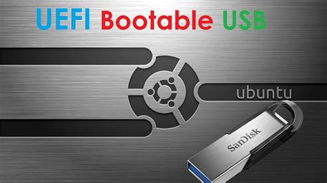 How To Create A Uefi Bootable Usb For Ubuntu Bit Youtube