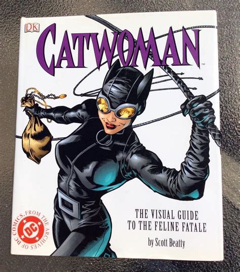 Catwoman The Visual Guide To The Feline Fatale Hc 2004 Dk 1 1st Vg