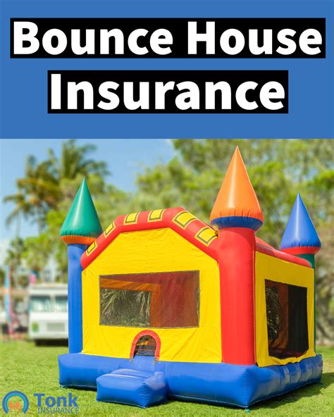 One Day Bounce House Insurance For Parties Events And Rentals Tonk Insurance