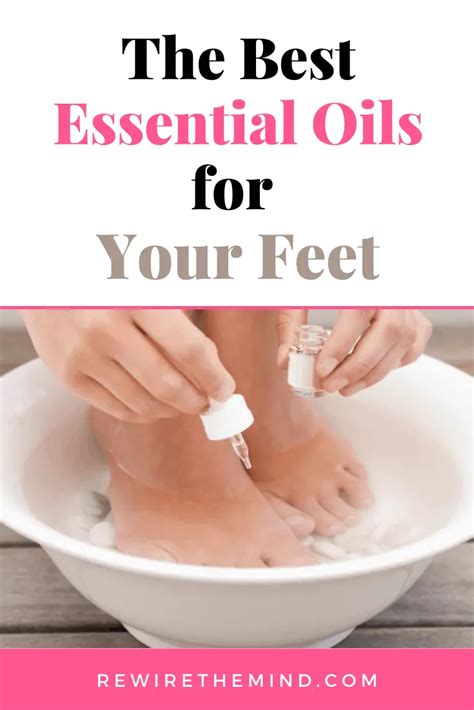 The Best Essential Oils For Feet Chic Pedi