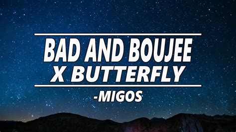 Bad And Boujee X Butterfly Migos YouTube