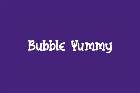 Bubble Yummy Fonts Shmonts