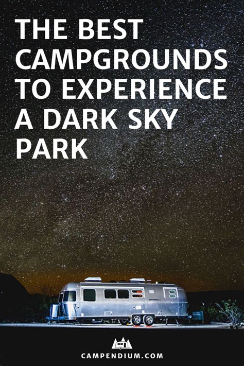 The Best Campgrounds To Experience A Dark Sky Park Best Campgrounds