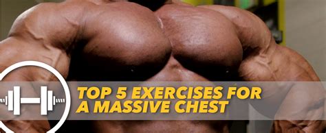 Top Five Exercises For A Massive Chest Generation Iron