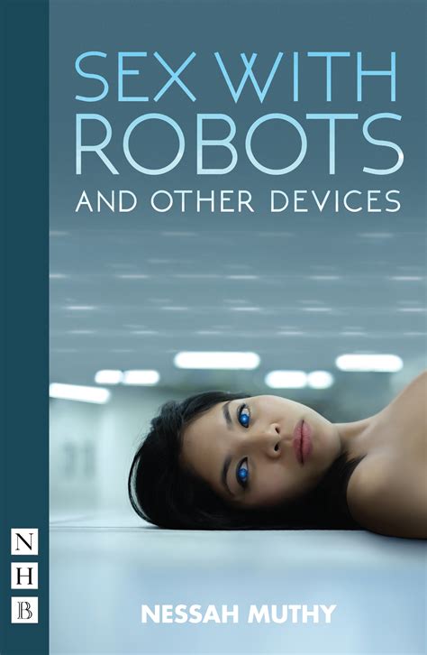 Sex With Robots And Other Devices Currency Press