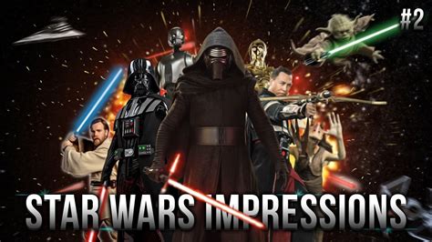 Star Wars Impressions 2 Scheiffer Bates Youtube