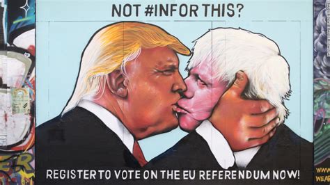 Donald Trump And Boris Johnson Pucker Up In Street Art Cnn