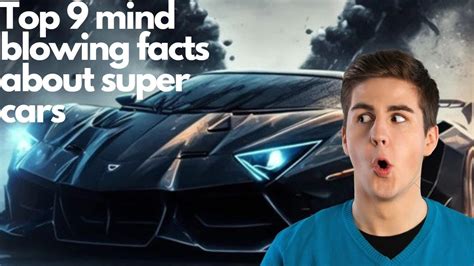 unveiling the unbelievable top 9 mind blowing facts about supercars youtube