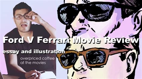 Foyt, it accomplished its goal in 1967. Ford V Ferrari Movie Review and Illustration! - YouTube