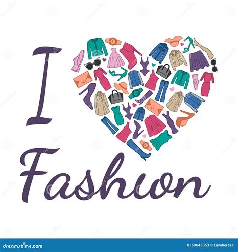 I Love Fashion Illustration Heart Is Composed Of Fashionable Clothes