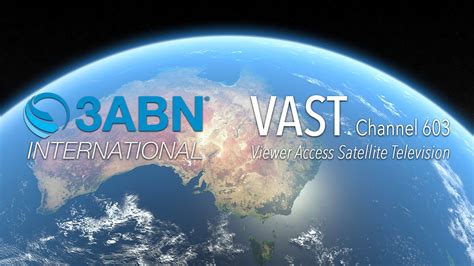 3abn International Now On Vast Channel 603 3abn Australia