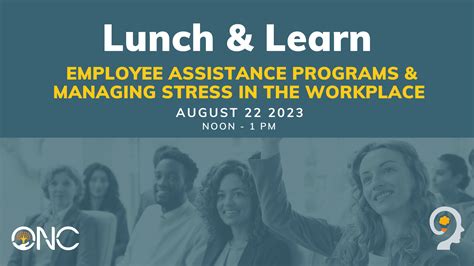 Lunch & Learn: Employee Assistance Programs & Managing Stress in the