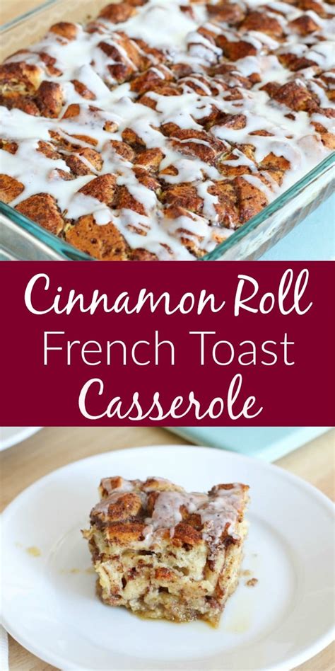 Easy Cinnamon Roll French Toast Casserole All Things Mamma
