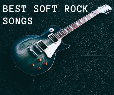 100 Best Soft Rock Songs Spinditty