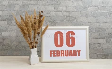 February 6 6th Day Of Month Calendar Date Stock Image Image Of