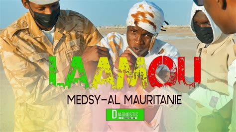 Medsy Al Mauritanie Lamou Clip Officiel Youtube