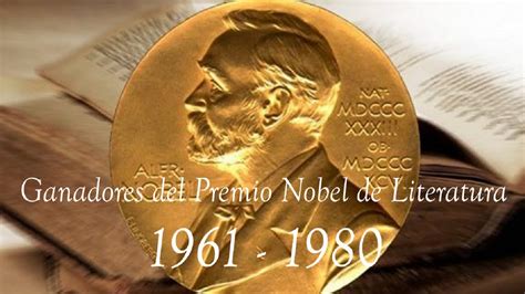 Ganadores Del Premio Nobel De Literatura Entre Y Youtube