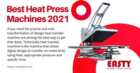 Best Heat Press Machines 2021 Easty Limited