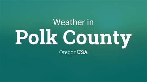 Weather For Polk County Oregon Usa