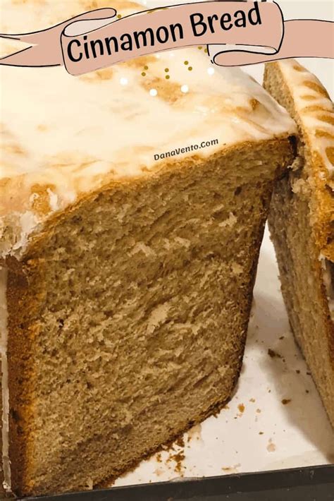 1 Delicious Cinnamon Bread Recipe