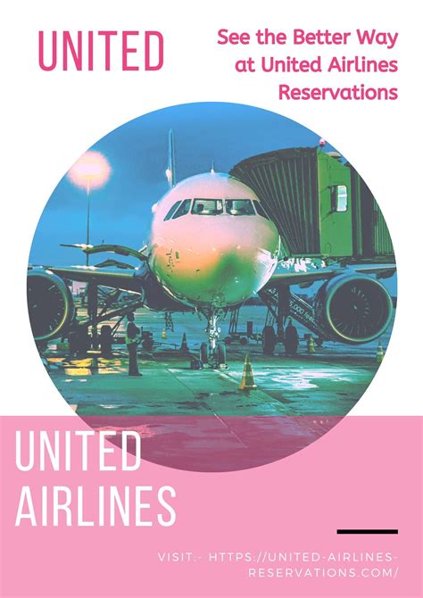See The Better Way At United Airlines Reservations Airline